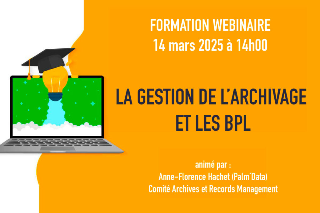 WEBINAIRE ARCHIVES : La gestion de l’Archivage et les BPL